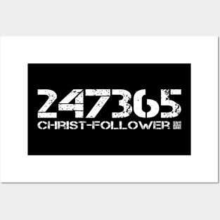 24/7/365 Christ-follower (white text) Posters and Art